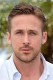 Ryan Gosling - Actor, Director, Producer Films with the actor Ryan Gosling