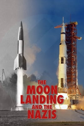 Watch The Moon Landing and the Nazis online