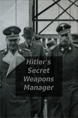 Hitler's Secret Weapons Manager - SWEET.TV Watch Hitler's Secret Weapons Manager online
