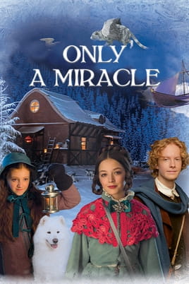 Watch Only a Miracle online