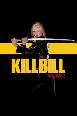 Watch Kill Bill: Vol. 2 online