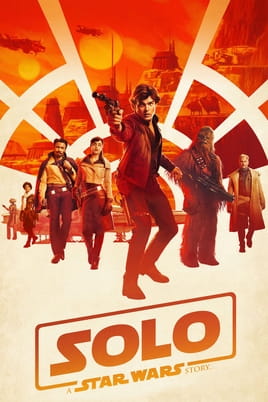 Solo: A Star Wars Story - SWEET.TV Watch Solo: A Star Wars Story online