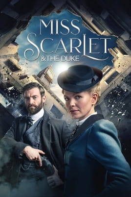 Watch Miss Scarlet and the Duke online