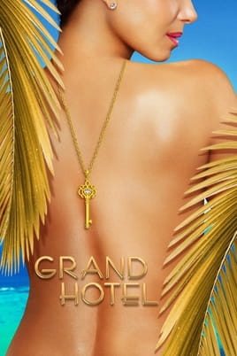 Grand Hotel - SWEET.TV Watch Grand Hotel online