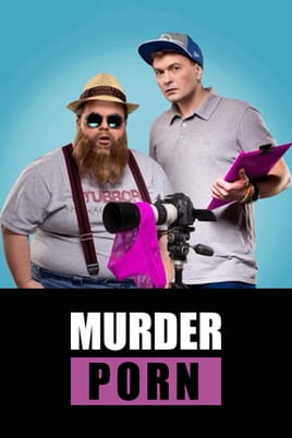 Watch Murder Porn online