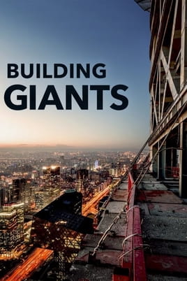Watch Building Giants online
