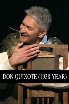 Watch Don Quixote. 1938 year online