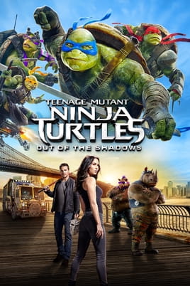 Watch Teenage Mutant Ninja Turtles: Out of the Shadows online