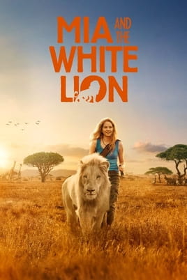 Watch Mia and the White Lion online
