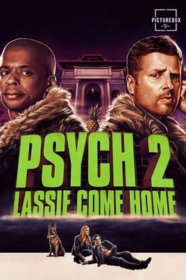 Watch Psych 2: Lassie Come Home online