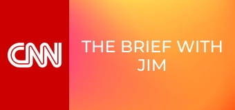 The Brief with Jim Sciutto