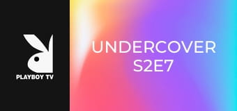 Undercover S2E7