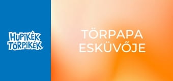 Törpapa esküvője