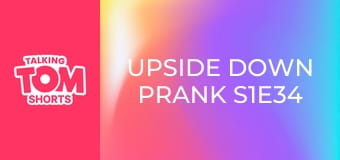 Upside Down Prank S1E34 Upside Down Prank S1E34