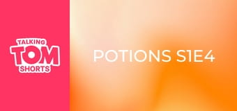 Potions S1E4 Potions S1E4