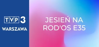 Jesień na ROD'os E35 Jesień na ROD'os E35