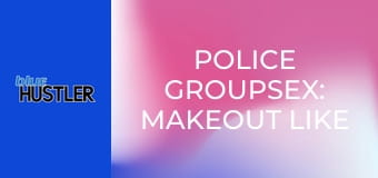 Police GroupSex: Makeout Like Bandits