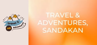 Travel & Adventures, Sandakan