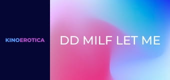 DD MILF Let Me Bang Her Boobs!