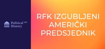RFK Izgubljeni američki predsjednik (Robert F. Kennedy)