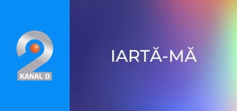 Iartă-mă Iartă-mă