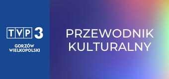 Przewodnik kulturalny Przewodnik kulturalny