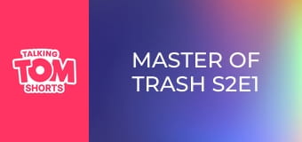 Master of Trash S2E1 Master of Trash S2E1