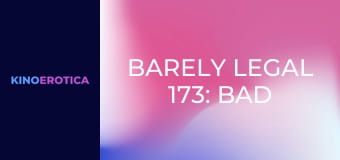 Barely Legal 173: Bad Coeds