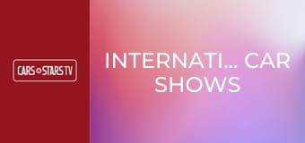 International Car Shows International Car Shows