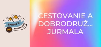 Cestovanie a dobrodružstvo, Jurmala Cestovanie a dobrodružstvo, Jurmala