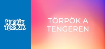 Törpök a tengeren