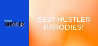 Best Hustler Parodies!