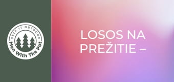 Losos na prežitie – najlepšia voľba na kempovanie Losos na prežitie – najlepšia voľba na kempovanie