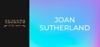 Joan Sutherland Joan Sutherland