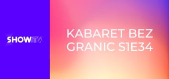 Kabaret bez granic S1E34