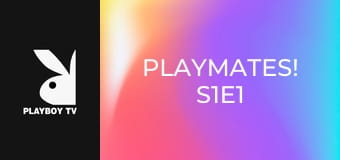 Playmates! S1E1