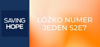 Łóżko numer jeden S2E7 Łóżko numer jeden S2E7