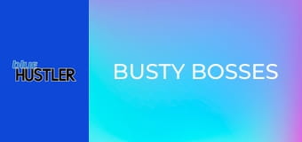 Busty Bosses