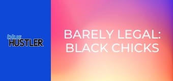 Barely Legal: Black Chicks #2 E2