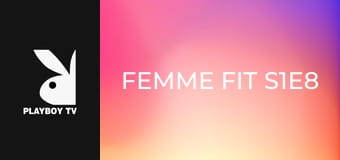 Femme Fit S1E8