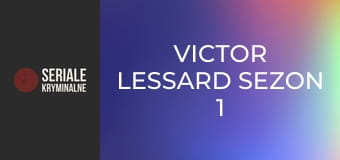 Victor Lessard Sezon 1 Odcinek 9 Victor Lessard Sezon 1 Odcinek 9
