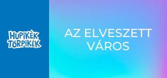 Az elveszett város