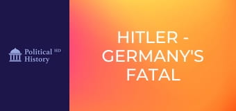 Hitler - Germany's Fatal Attraction - Episode 1
