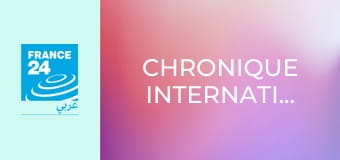 Chronique internationale. Chronique internationale.