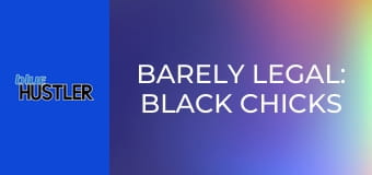 Barely Legal: Black Chicks #2 E2