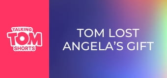 Tom Lost Angela’s Gift S2E18 Tom Lost Angela’s Gift S2E18