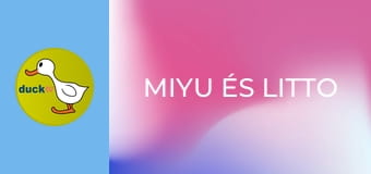 Miyu és Litto Miyu és Litto