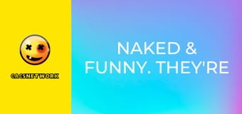 Naked & Funny. They're Boobtastic! 2.