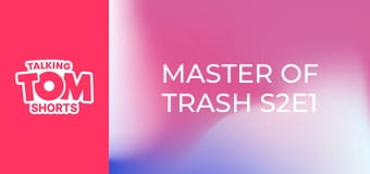 Master of Trash S2E1 Master of Trash S2E1
