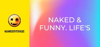Naked & Funny. Life's A Beach! 2.